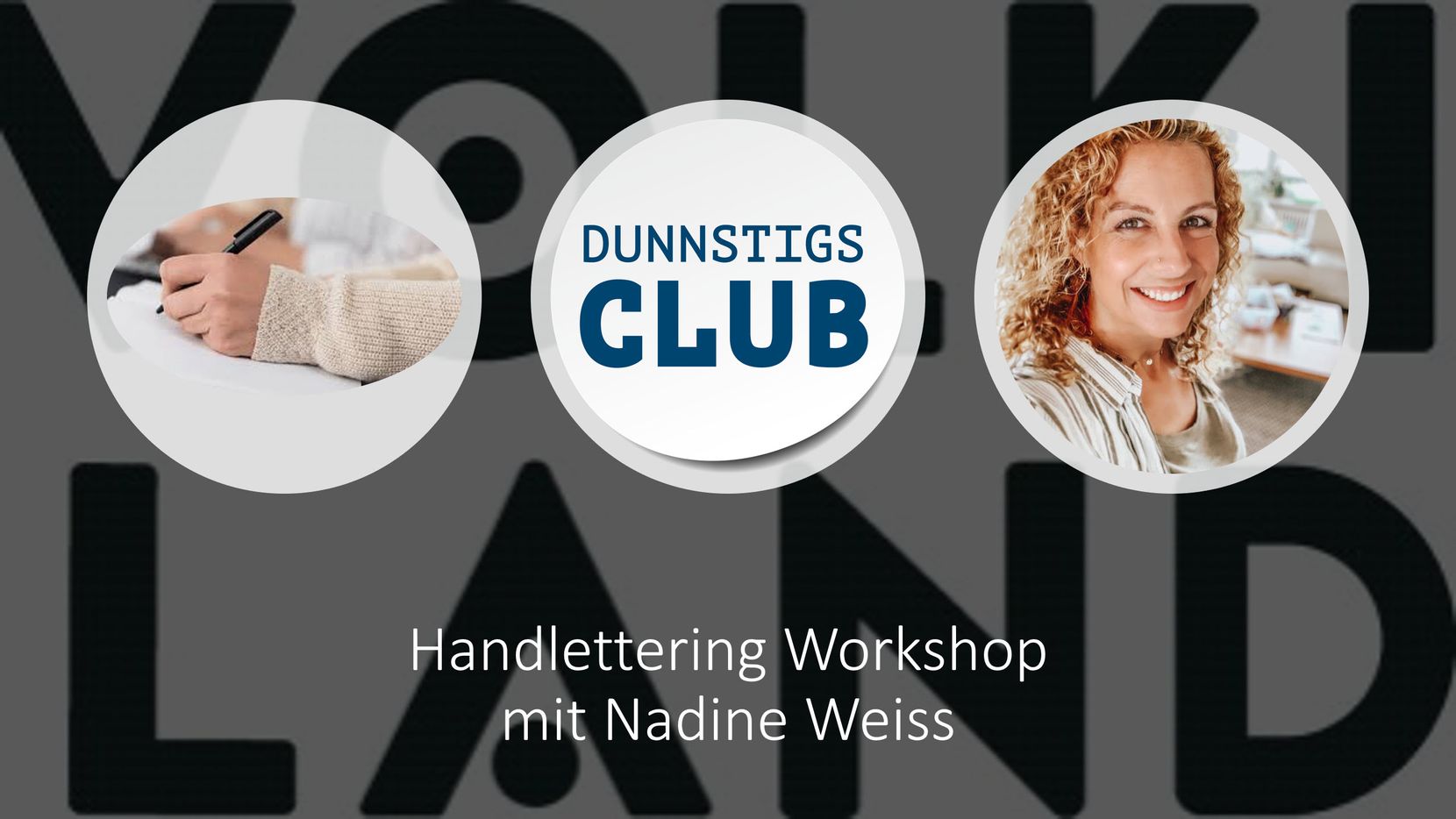 Der Handlettering-Workshop im Dunnstigs Club im Volkiland.