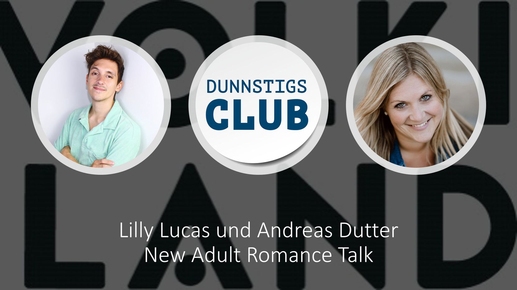 Das Foto zeigt Lilly Lucas und Andreas Dutter, die im Dunnstigs Club im Volkiland vom 13.4.23 vorlesen werden.