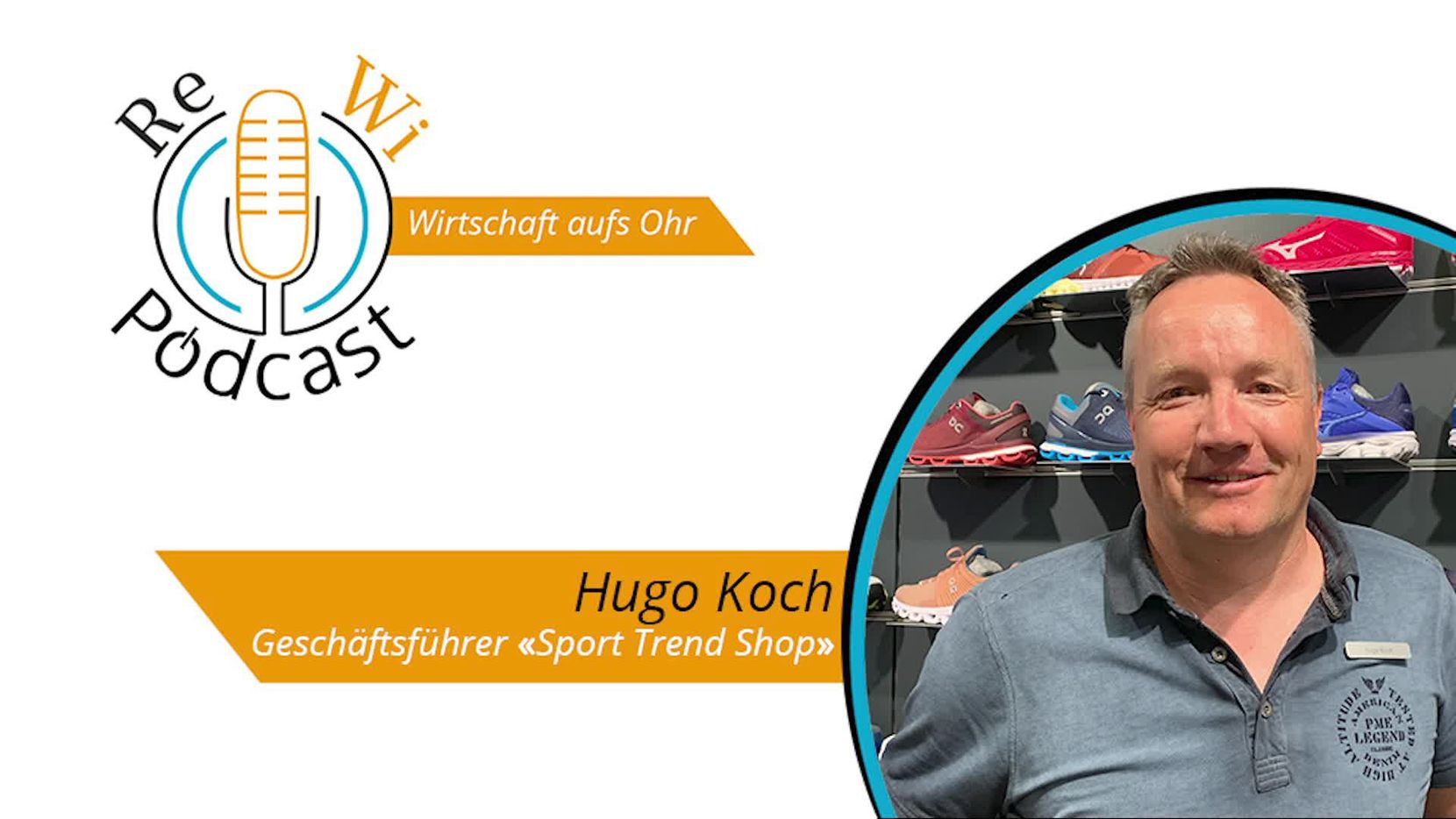 ReWi-Podcast mit Hugo Koch, Sport Trend Shop.